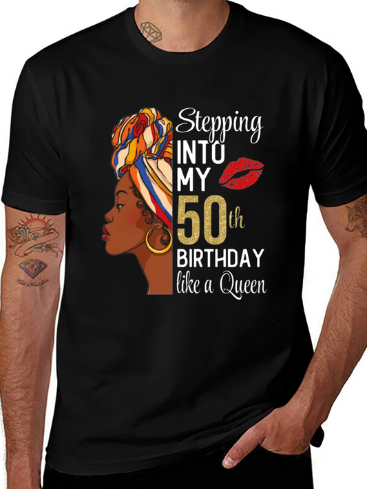 Stepping Into My 50th Birthday Queen T-Shirt