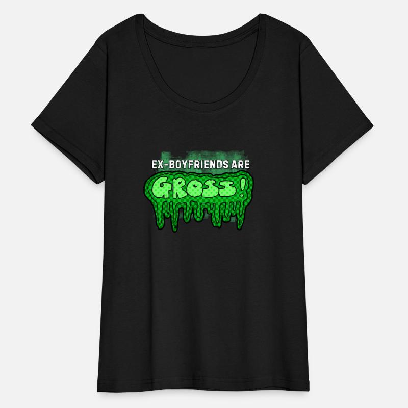 Ex Boyfriends Are Gross Fun Statement Graphic