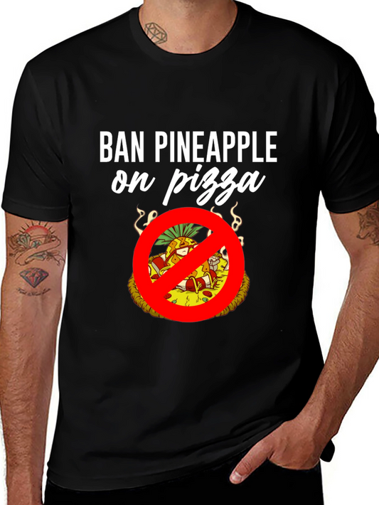 Ban Pineapple on Pizza Graphic T-Shirt