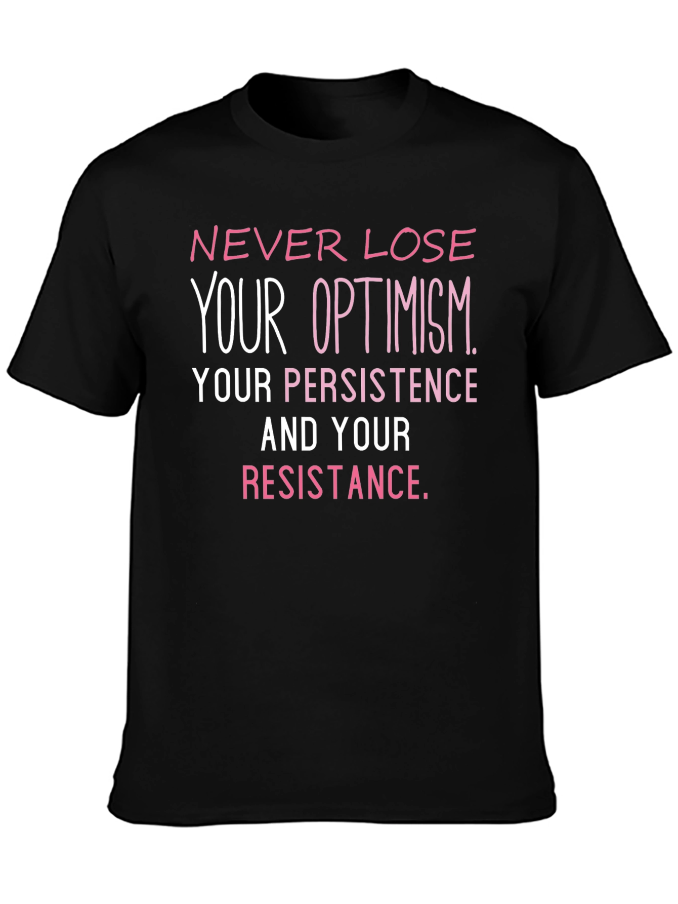 Optimism Persistence Resistance Graphic Tee