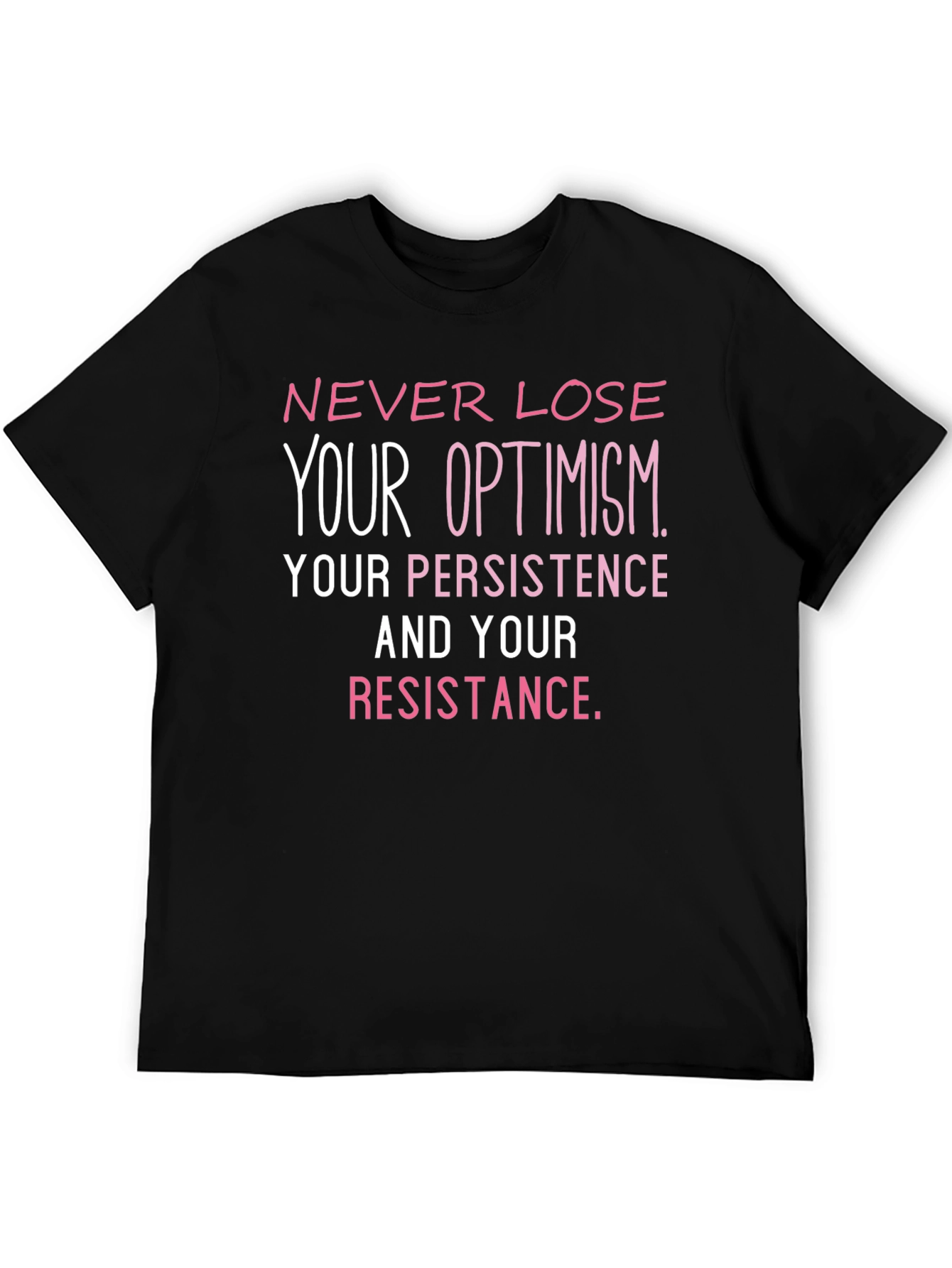 Optimism Persistence Resistance Graphic Tee