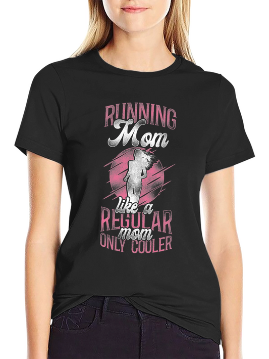 Running Mom Graphic Tee - Cool Mom Shirt