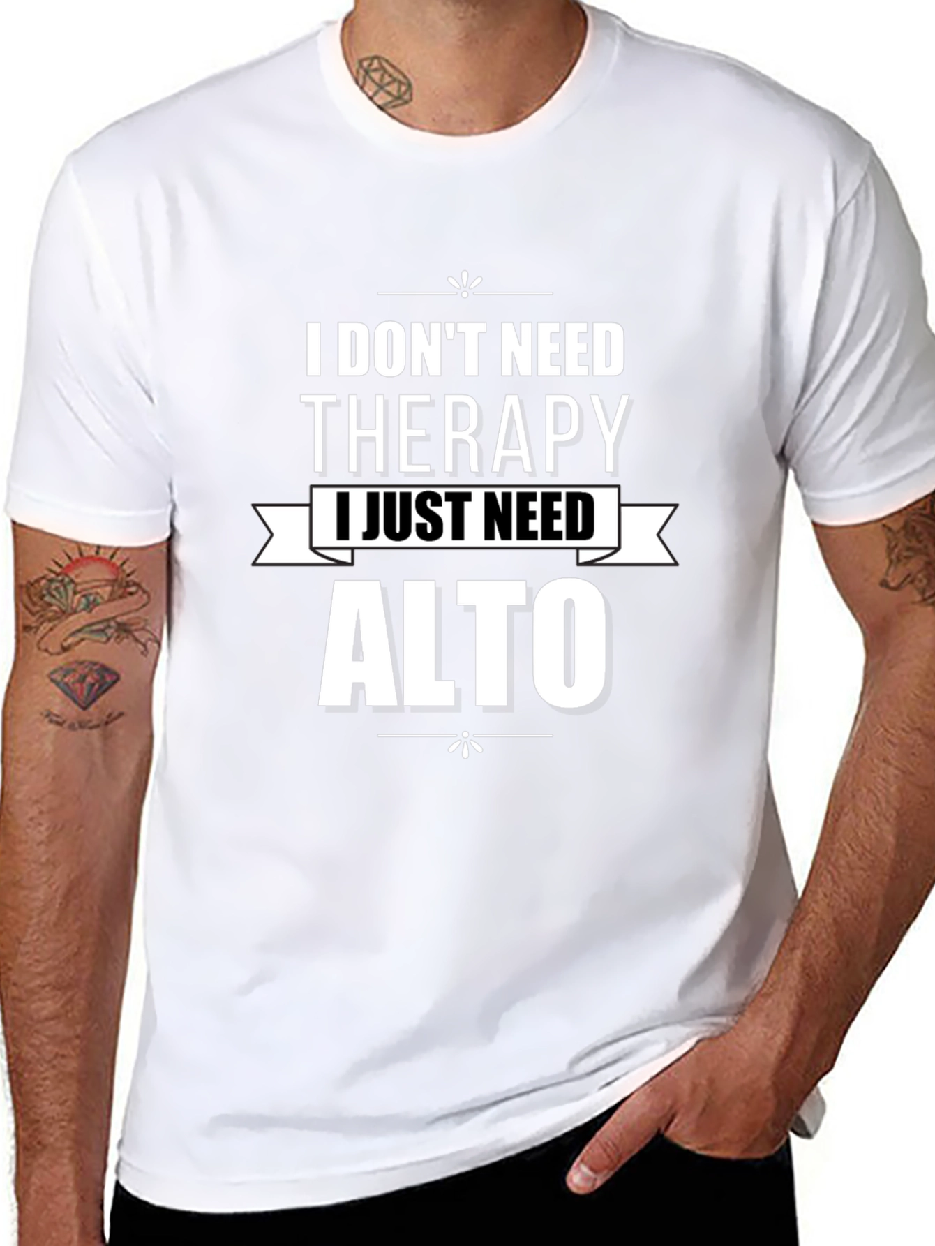 I Dont Need Therapy Alto T-Shirt