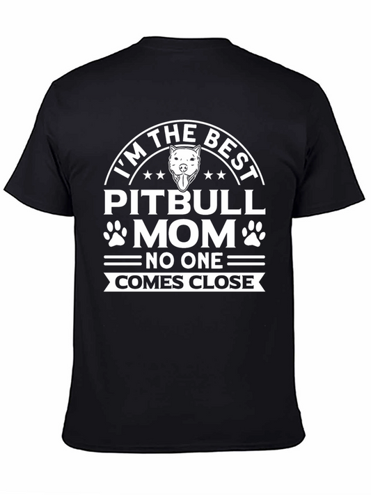 Im The Best Pitbull Mom T-Shirt