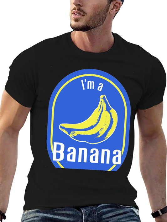 Im a Banana T-Shirt - Funny Novelty Tee