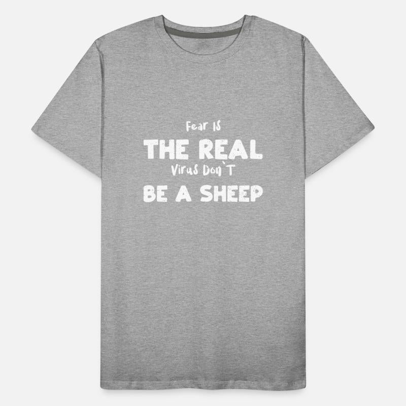 Fear Is The Real Virus Don`T Be...