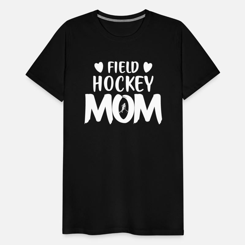 Field Hockey Mom Field Hockey Player