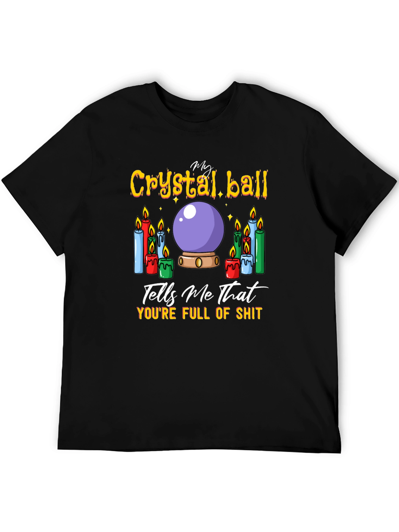 Crystal Ball Humor Graphic T-Shirt