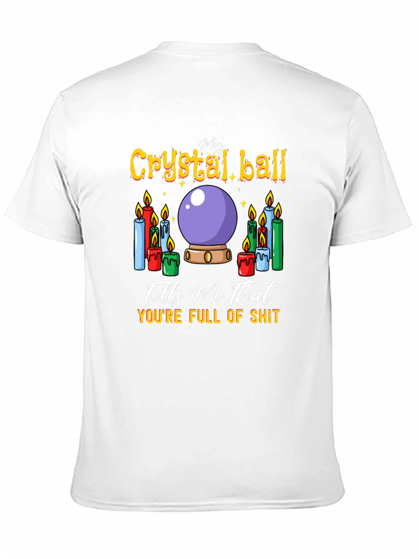 Crystal Ball Humor Graphic T-Shirt