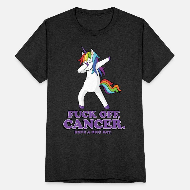 Fuck Off Cancer Have a Nice Day Dabbing Unicorn