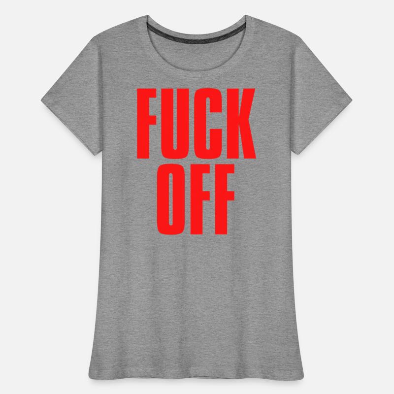 FUCK OFF (in big bold red letters font)