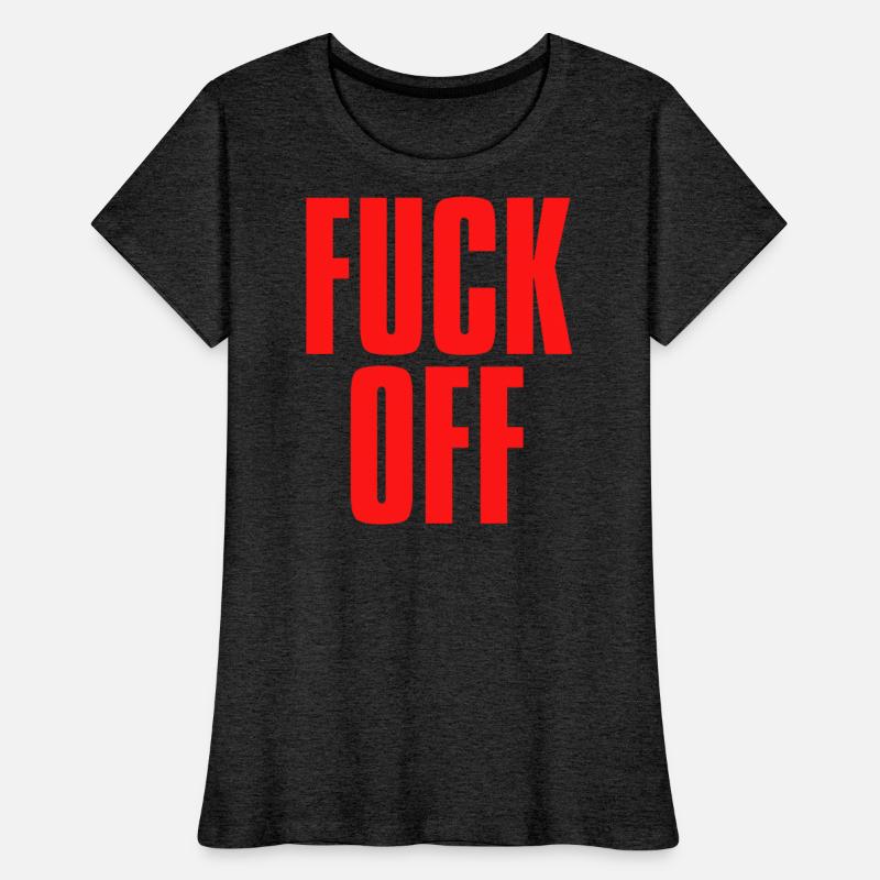 FUCK OFF (in big bold red letters font)