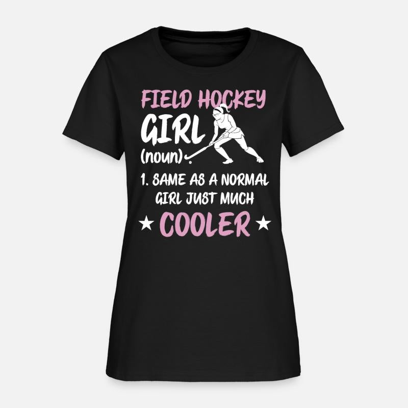 Funny Field Hockey Girl Same As a Normal Girl