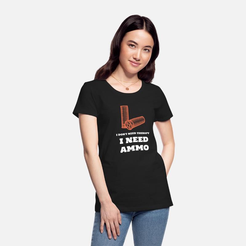 Funny Gun Lover T-Shirt - Ammo