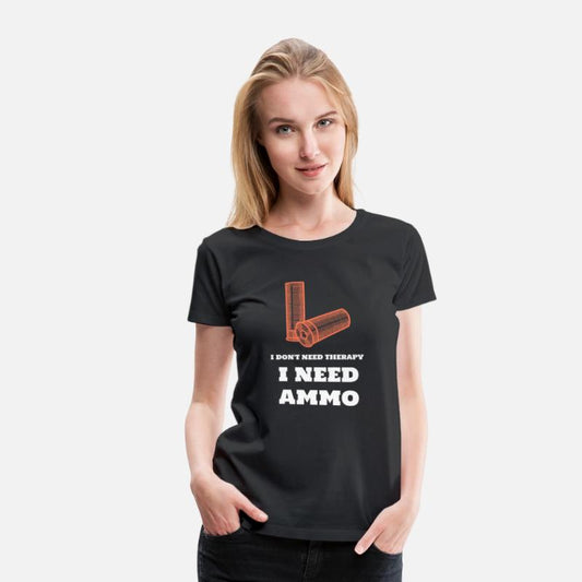 Funny Gun Lover T-Shirt - Ammo