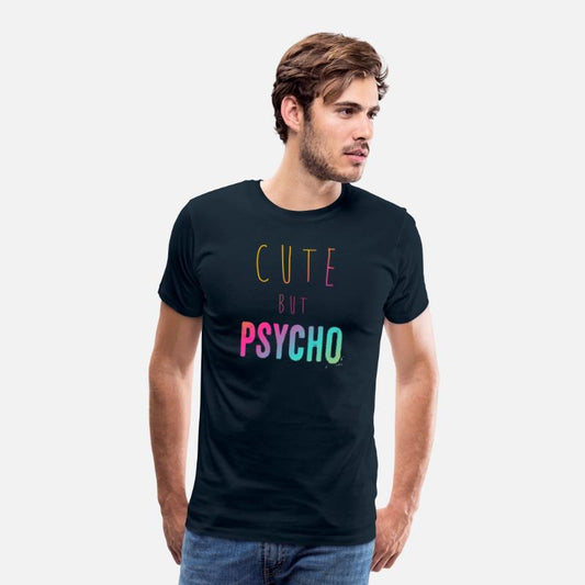 Funny ironic saying - CUTE but PSYCHO