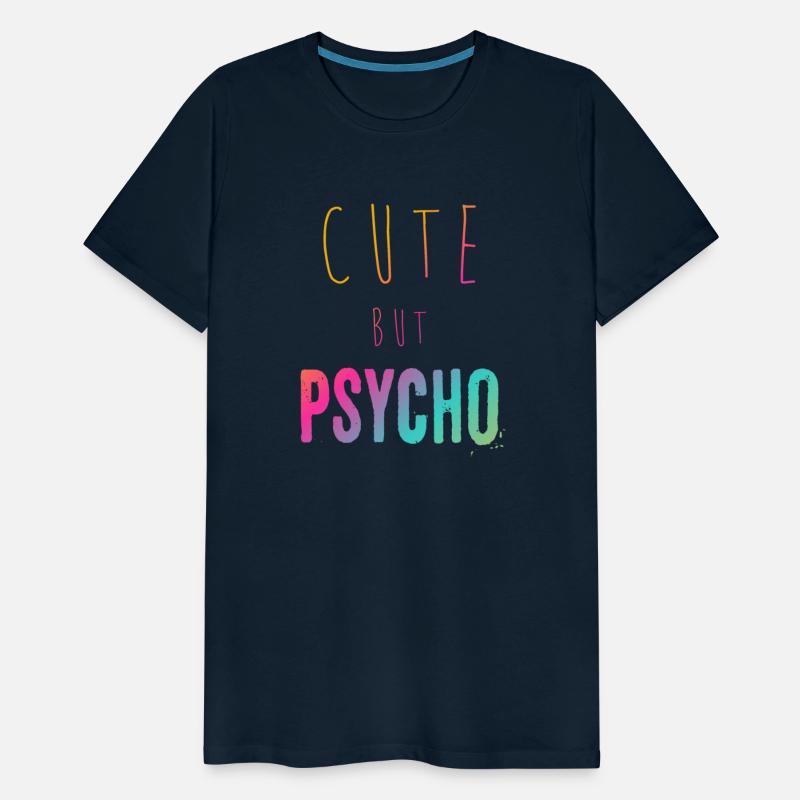 Funny ironic saying - CUTE but PSYCHO