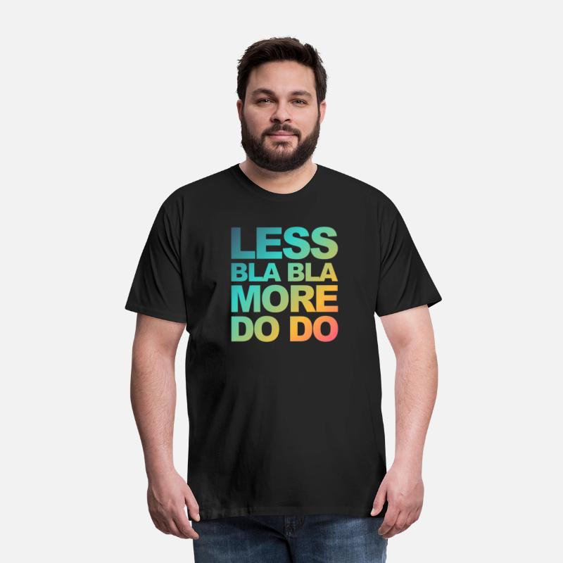 Funny office saying: Less bla, more do!