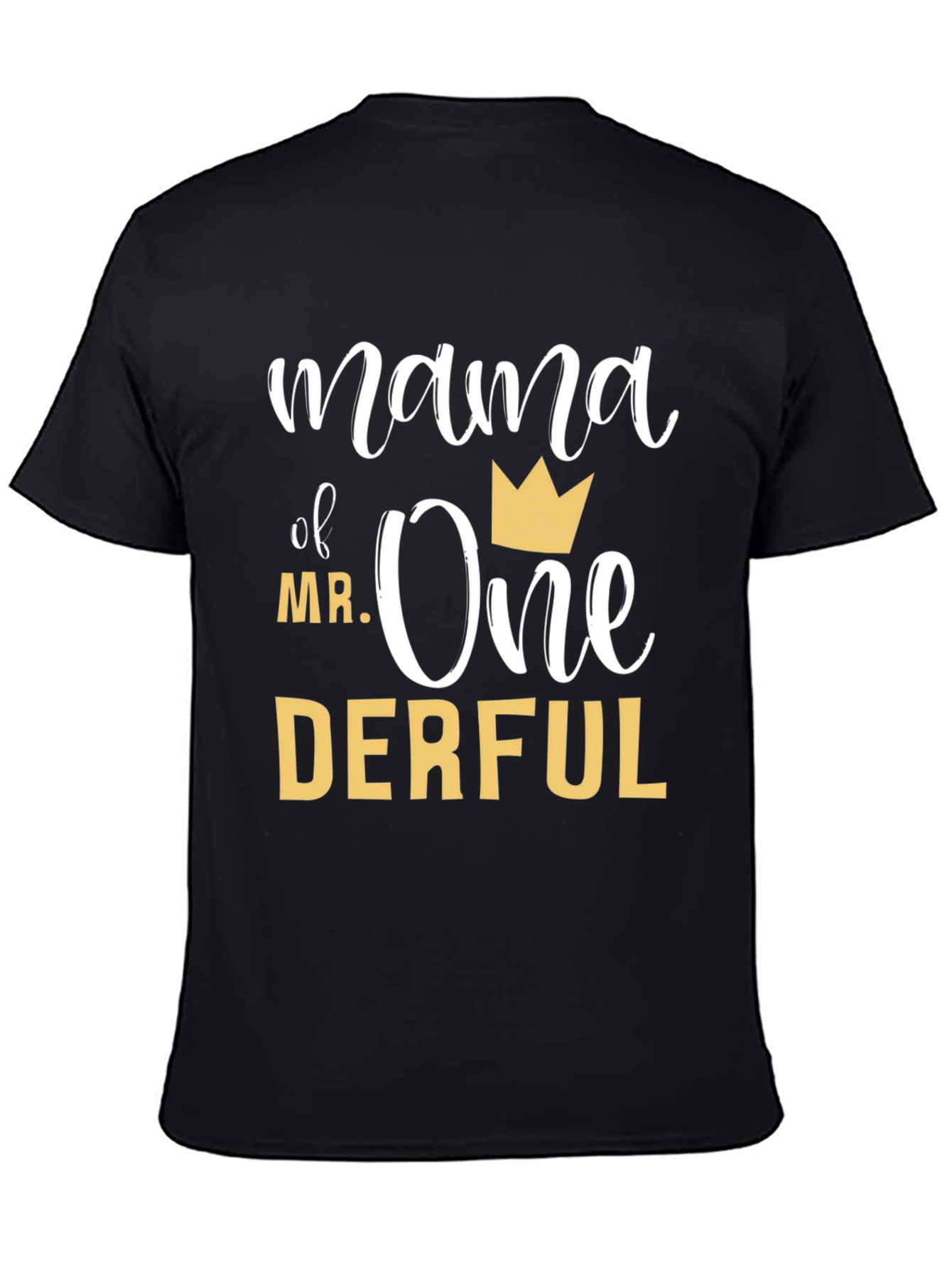 Mama of Mr. One-Derful T-Shirt
