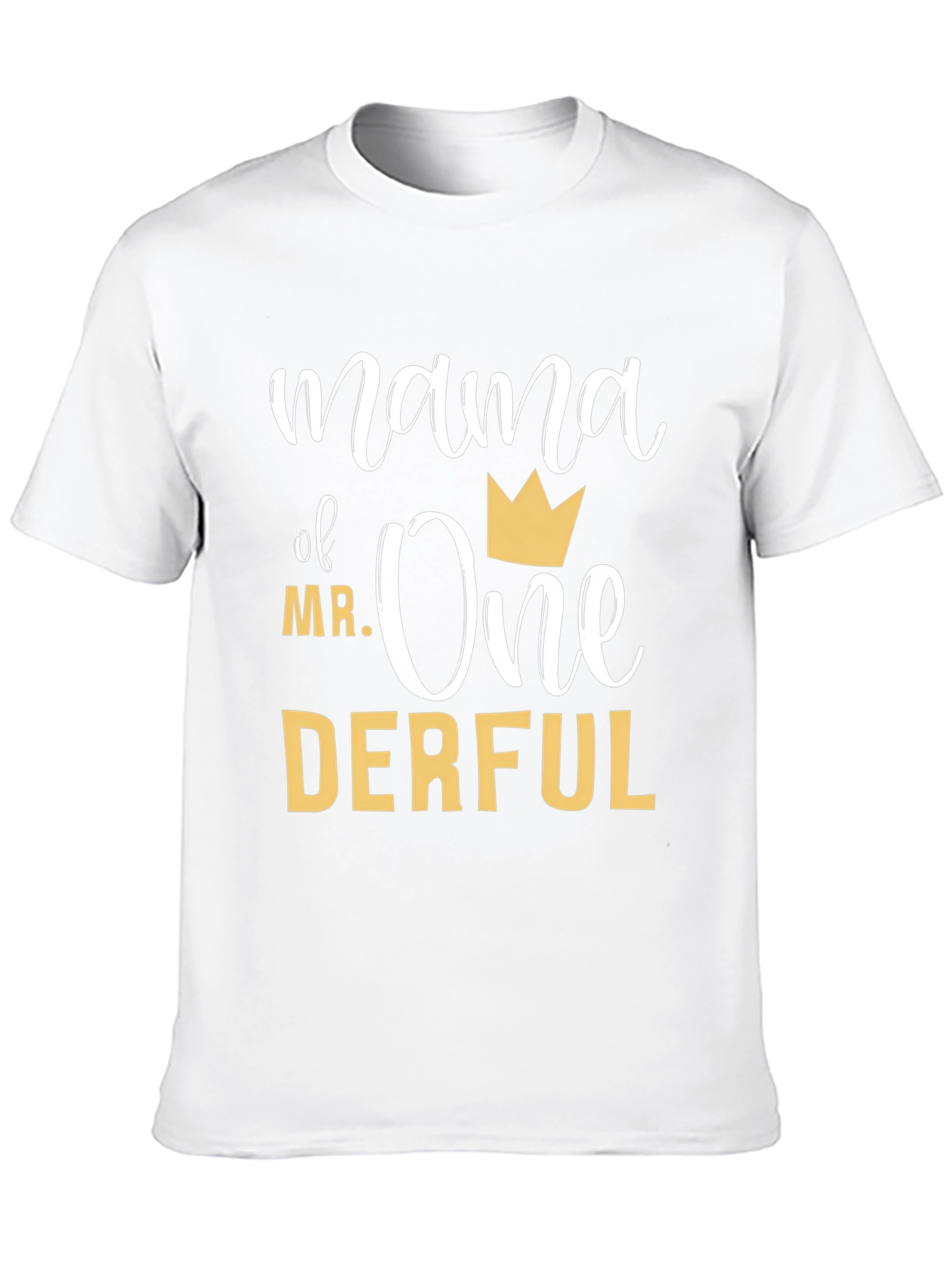 Mama of Mr. One-Derful T-Shirt