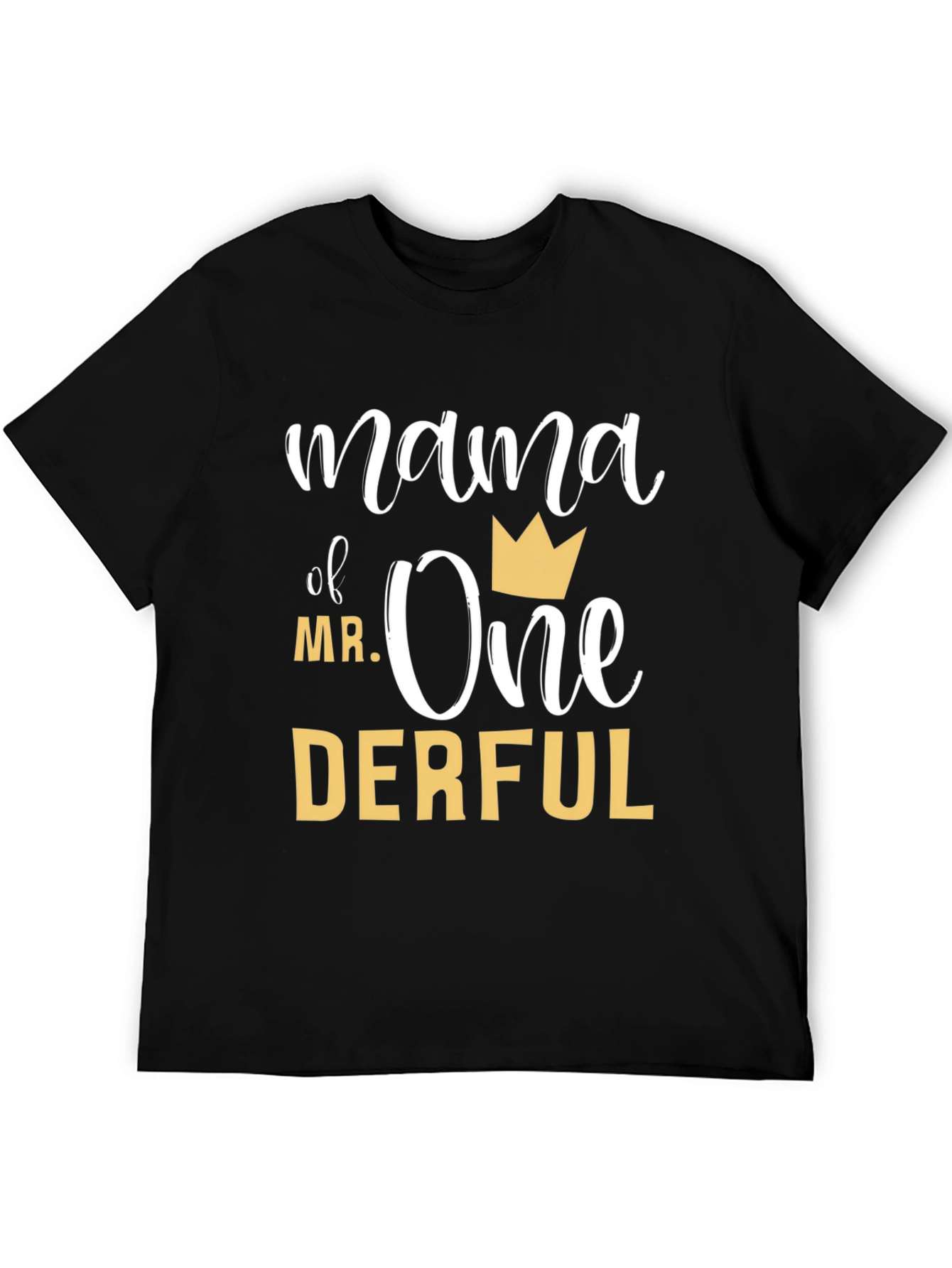 Mama of Mr. One-Derful T-Shirt