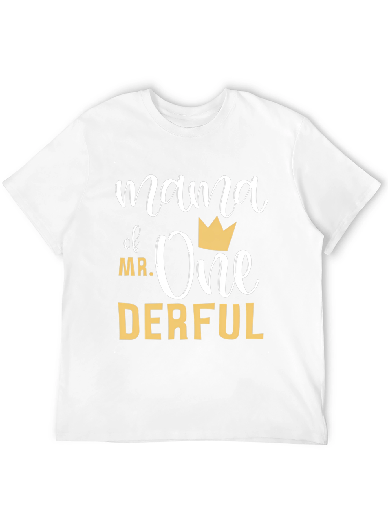 Mama of Mr. One-Derful T-Shirt