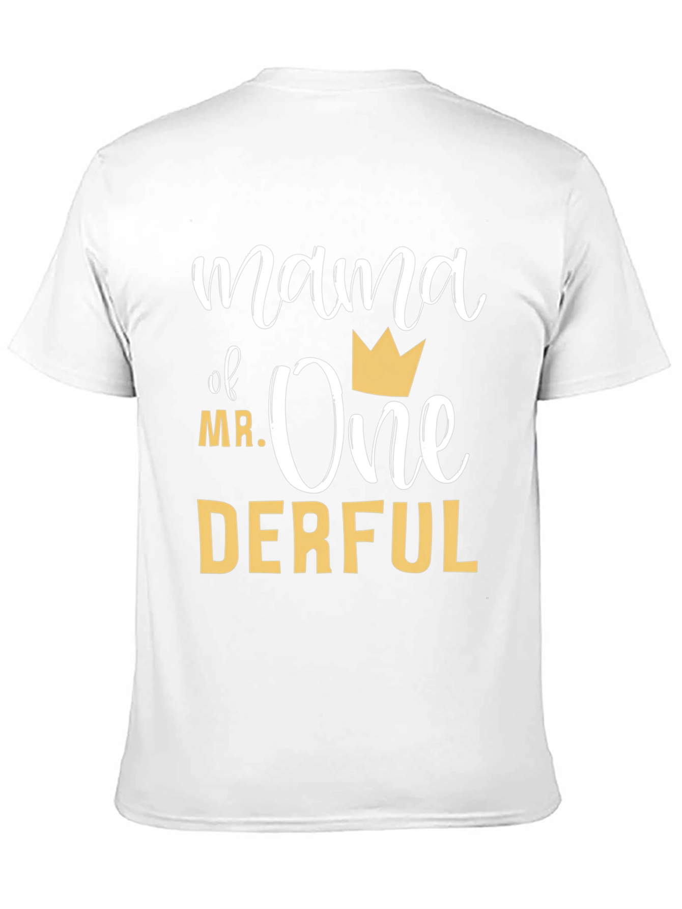 Mama of Mr. One-Derful T-Shirt