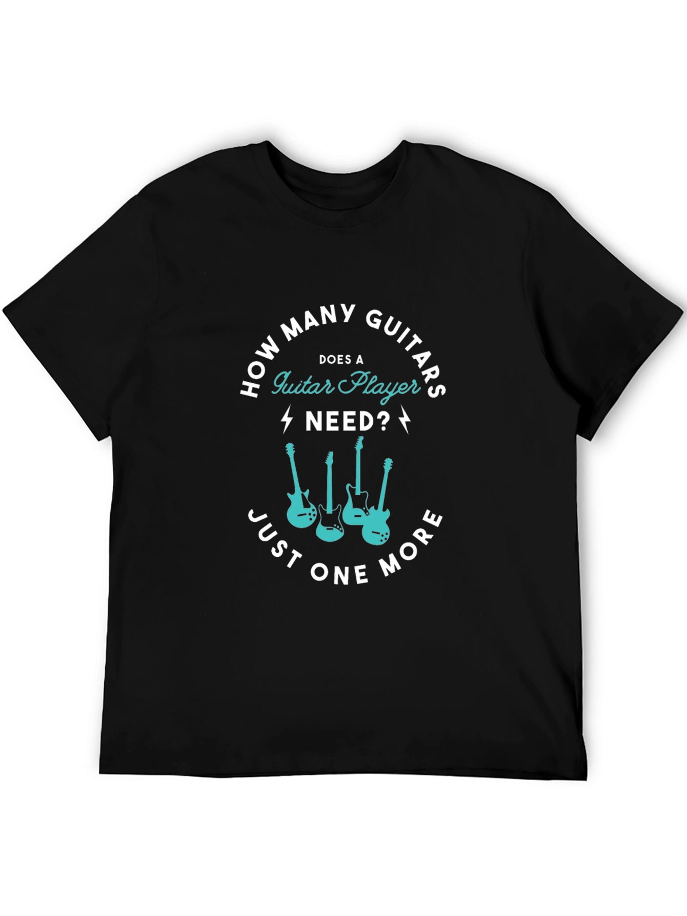 Guitar Player T-Shirt - Just One More Guitar!