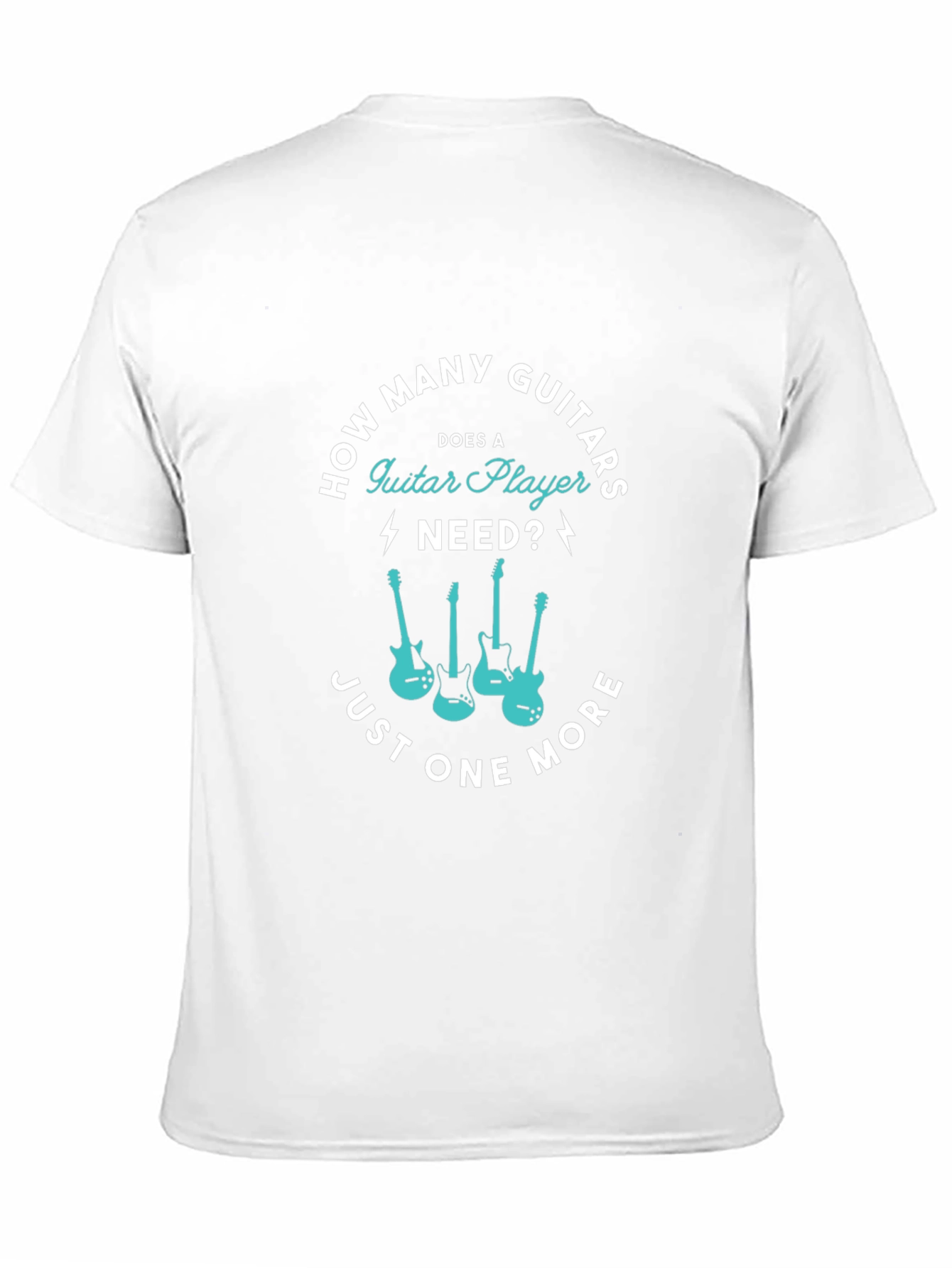 Guitar Player T-Shirt - Just One More Guitar!