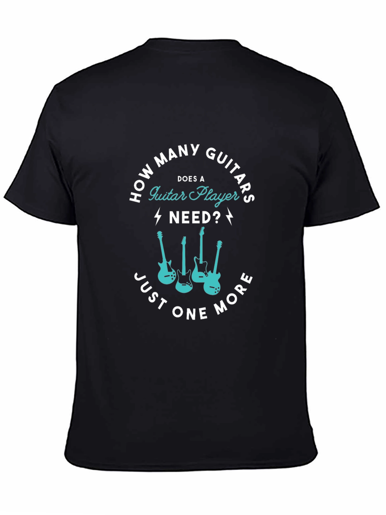 Guitar Player T-Shirt - Just One More Guitar!