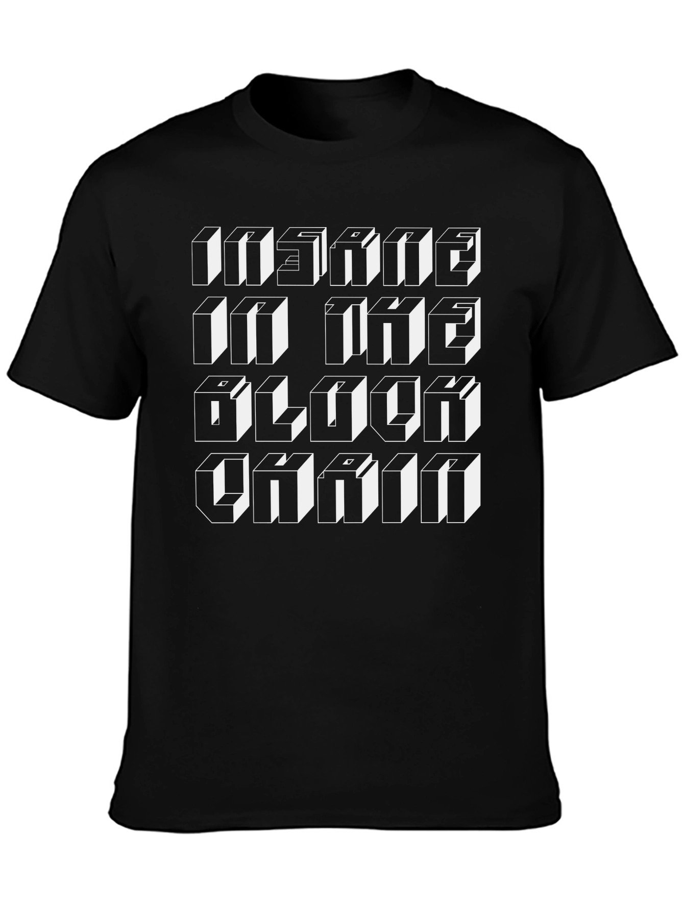 Insane in the Block Chain Black T-Shirt
