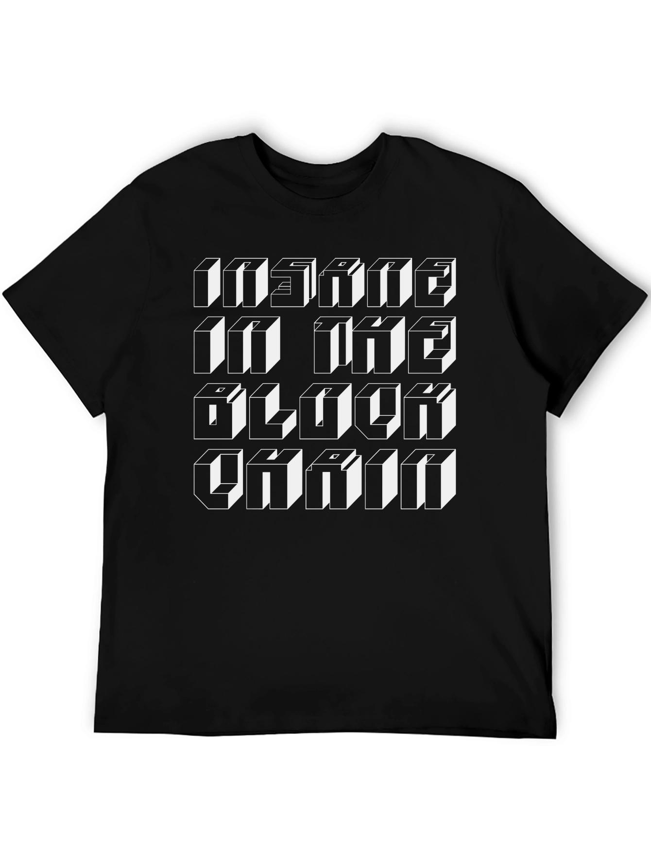 Insane in the Block Chain Black T-Shirt