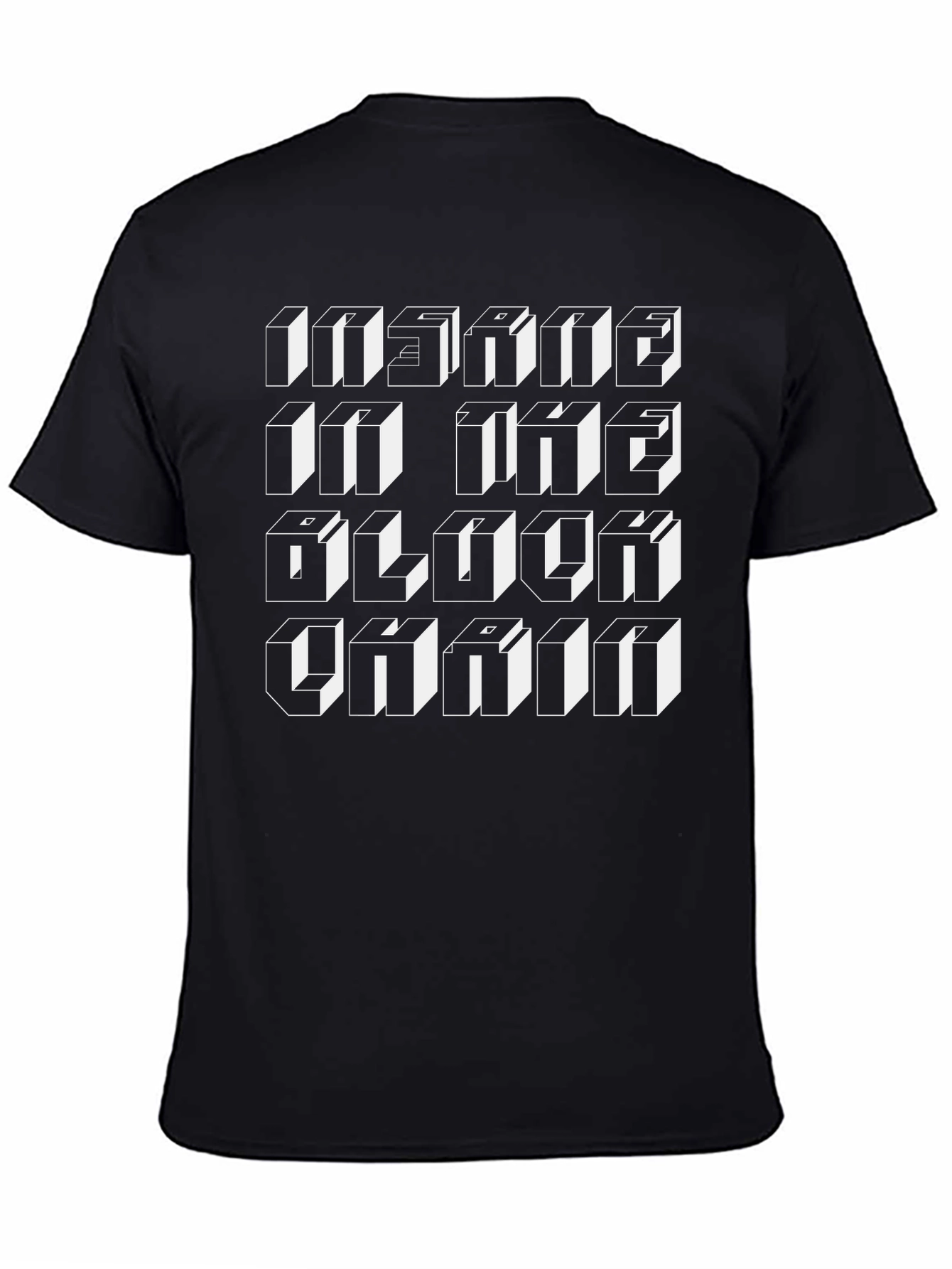 Insane in the Block Chain Black T-Shirt