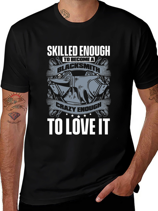 Skilled Blacksmith T-Shirt - Love It!