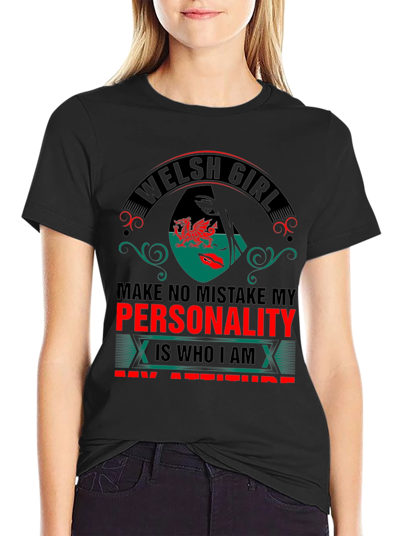 Welsh Girl Personality Attitude Graphic Tee