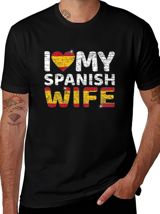 I Love My Spanish Wife Tee