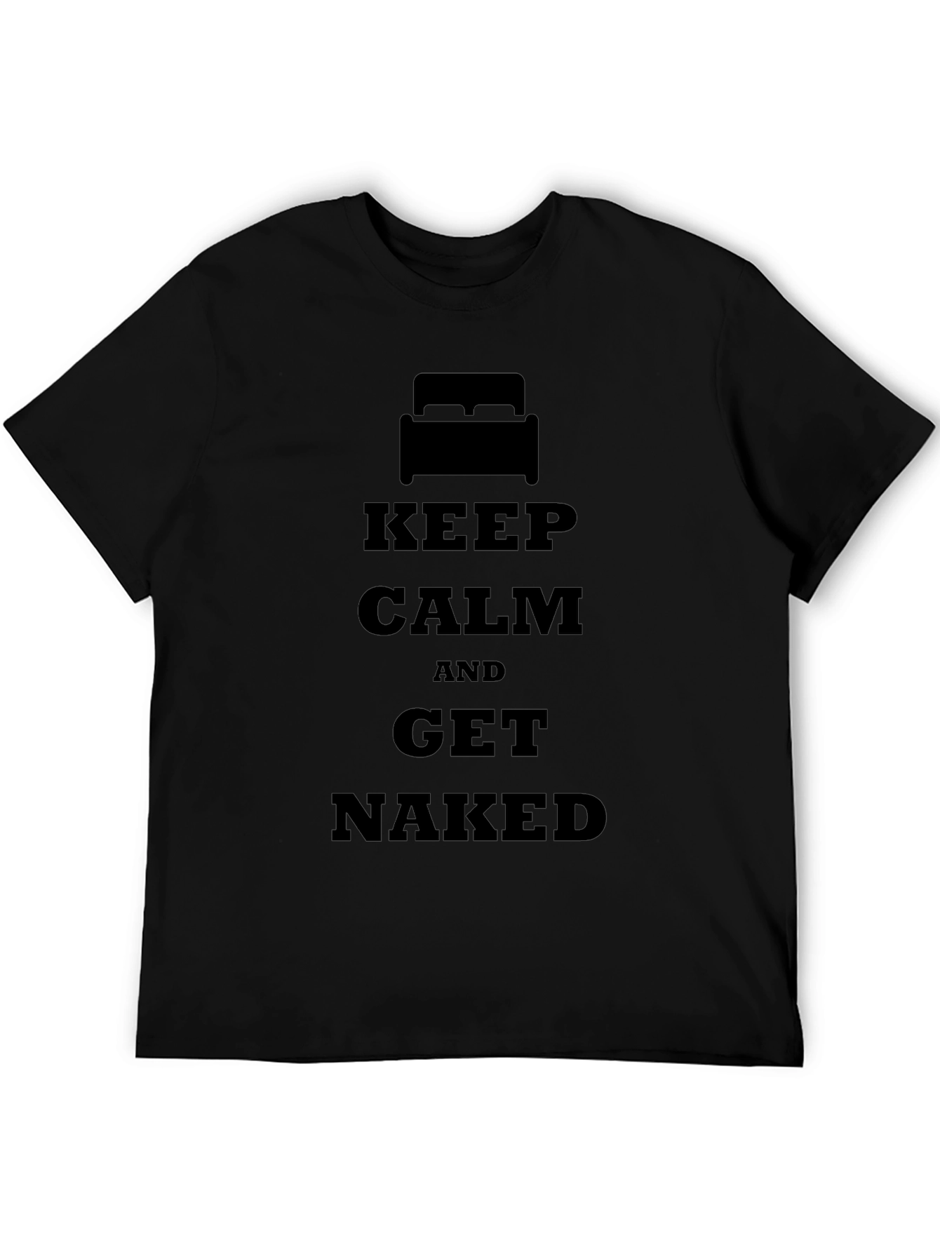 Keep Calm & Get Naked Black T-Shirt
