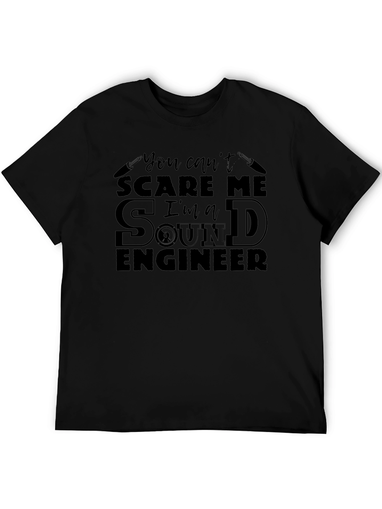 Sound Engineer T-Shirt - Cant Scare Me