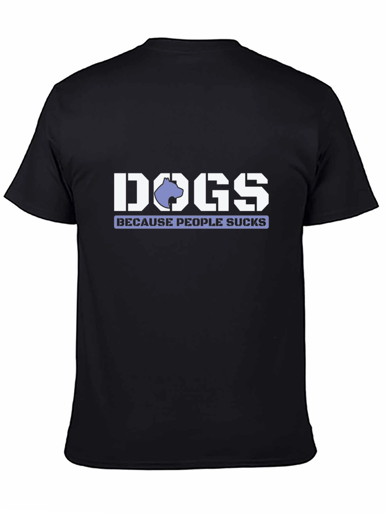 Dogs Because People Suck T-Shirt