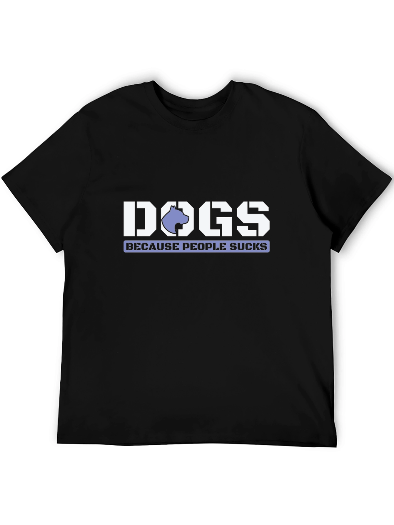 Dogs Because People Suck T-Shirt