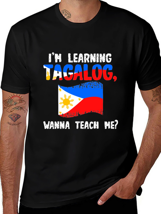 Im Learning Tagalog Wanna Teach Me? T-Shirt