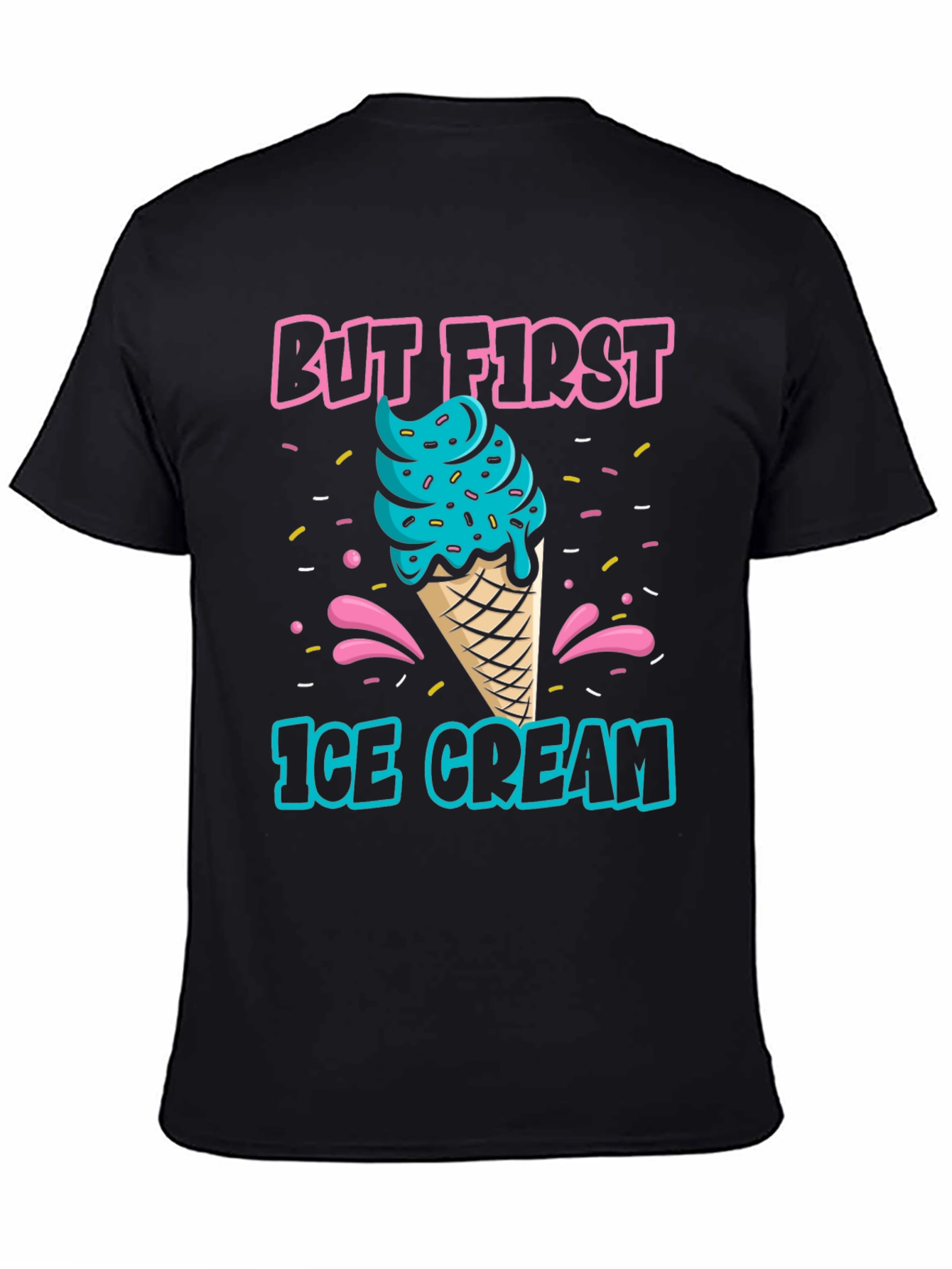 But First Ice Cream Graphic T-Shirt