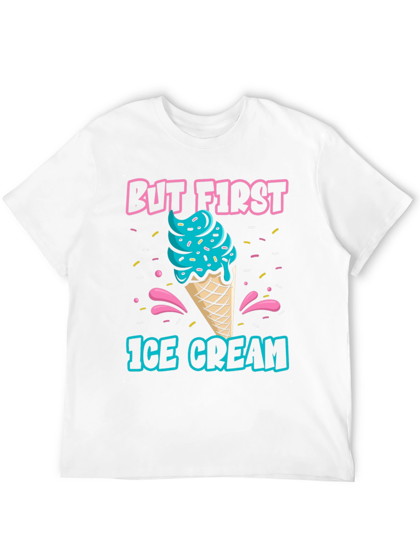 But First Ice Cream Graphic T-Shirt