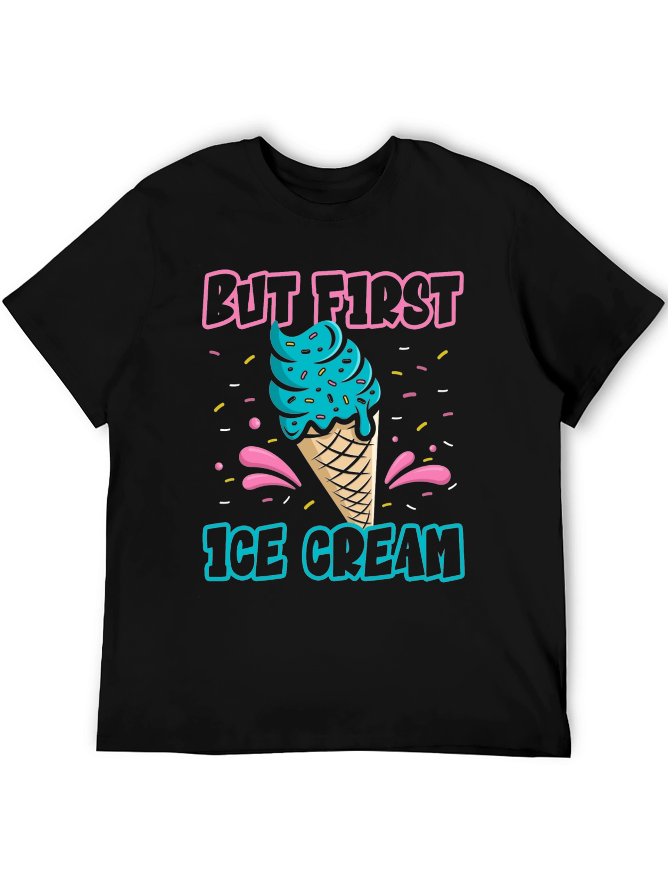 But First Ice Cream Graphic T-Shirt