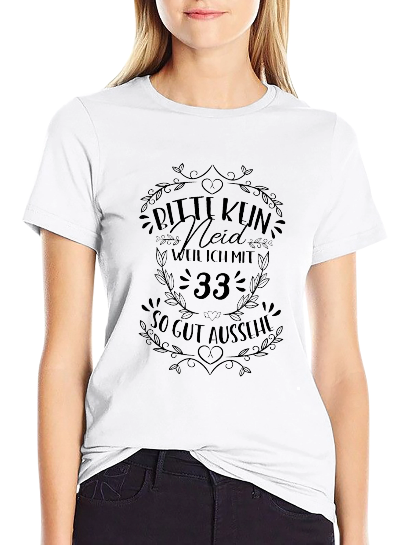 Funny 33rd Birthday T-Shirt Bitte Kun Neid