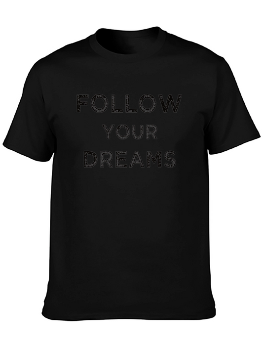 Inspirational Black T-Shirt - Follow Your Dreams