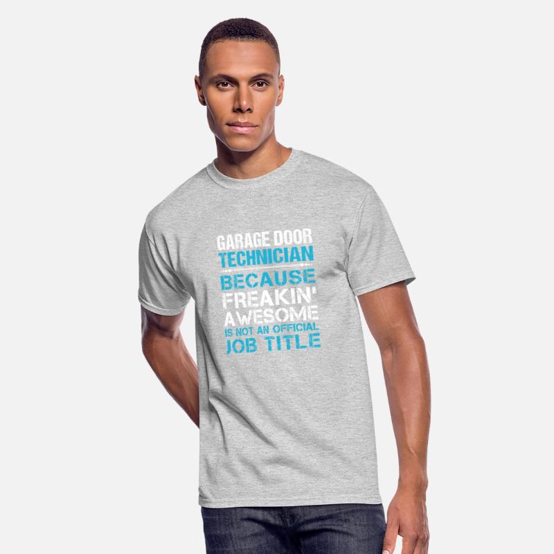 Garage Door Technician T Shirt - Freaking Awesome