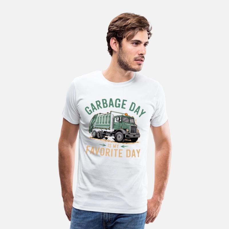 Garbage Day Is My Favorite Day Trash Enthusiast