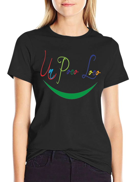 Un Poco Loco Graphic Tee - Soft Cotton Black T-Shirt