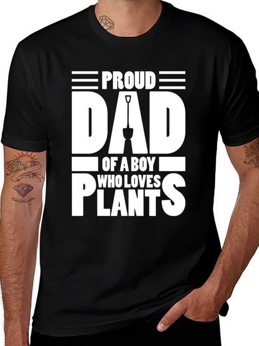 Proud Dad of a Boy Who Loves Plants Graphic Tee